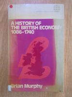 Brian Murphy - A History of the British Economy, 1086-1740