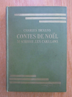Anticariat: Charles Dickens - Contes de Noel
