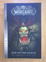 Christie Golden - World of Wacraft. Rise of the Horde