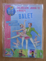 Anticariat: Coloreaza, joaca-te si invata balet
