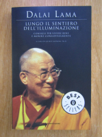 Dalai Lama - Lungo il sentiero dell illuminzione