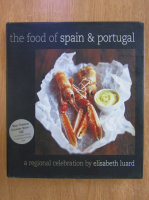 Elisabeth Luard - The Food of Spain and Portugal