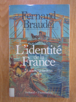 Fernand Braudel - L'identite de la France, volumul 2. Les hommes et les choses