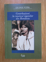 Anticariat: George Potra - Contributiuni la istoria tiganilor din Romania