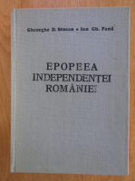 Gheorghe D. Stoean - Epopeea independentei Romaniei