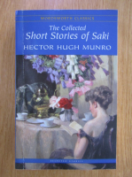 Hector Hugh Munro - Collected Short Stories of Saki