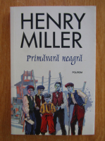 Henry Miller - Primavara neagra