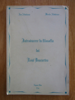 Ion Albulescu - Introducere in filosofia lui Rene Descartes