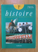 Jacques Marseille - Histoire, 1re. Le monde du milieu du XIXe siecle a 1939