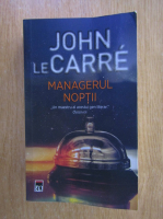 John Le Carre - Managerul noptii
