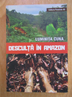 Anticariat: Luminita Cuna - Desculta in Amazon