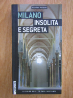 Massimo Polidoro - Milano insolita e segreta