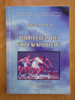 Mihai Sanislav - Teoria educatiei fizice si sportului