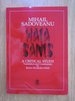 Anticariat: Mihail Sadoveanu - Haia Sanis. A Critical Study