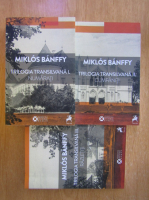 Miklos Banffy - Trilogia transilvana (2 volume)