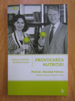Anticariat: Nicolae Hancu - Provocarea nutritiei