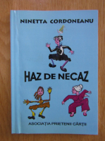 Ninetta Cordoneanu - Haz de necaz