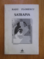 Radu Florescu - Satrapia