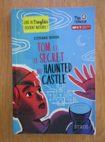 Anticariat: Stephanie Benson - Tom et le secret du haunted castle