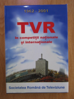 Tamara Pasca - TVR in competitii nationale si internationale