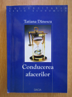 Tatiana Danescu - Conducerea afacerilor