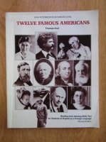 Anticariat: Thomas Kral - Twelve Famous Americans