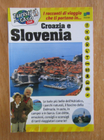 Tu4risti per Caso. Croazia e Slovenia