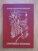 Victor Constantin Marutoiu - Cantarile Silvaniei