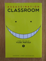 Yusei Matsui - Assassination Classroom (volumul 1)