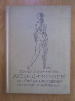 Adolf Schinnerer - Aktzeichnuingen aus funf Jahrhunderten
