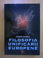 Andrei Marga - Filosofia unificarii europene