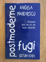 Angela Marinescu - Fugi postmoderne