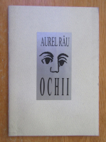 Aurel Rau - Ochii