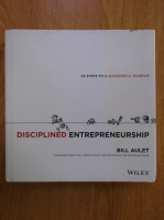 Bill Aulet - Disciplines Entrepreneurship