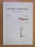 Anticariat: Cahiers chretiens. Dossier Paques