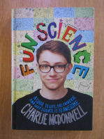 Charlie McDonnell - Fun Science