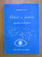 Cristina Stan - Ochiul si factorii meteorologici