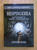 Denise Cross - Respingerea 
