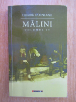 Eduard Dorneanu - Malini (volumul 4)