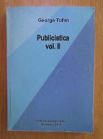 Anticariat: George Tofan - Publicistica (volumul 2)