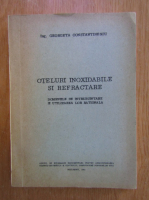 Georgeta Constantinescu - Oteluri inoxidabile si refractare