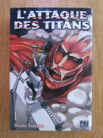 Anticariat: Hajime Isayama - L'Attaque des Titans (volumul 1)