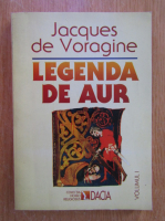 Anticariat: Jacques de Voragine - Legenda de aur (volumul 1)