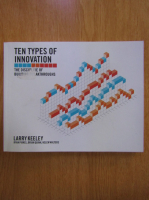 Larry Keeley - Ten Types of Innovation 