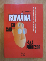 Liana Pop - Romana cu sau fara profesor