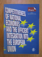 Anticariat: Maria Birsan - Competitiveness of National Economies and the Efficient Integration Into the European Union