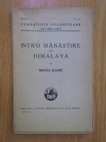 Mircea Eliade - Intr-o manastire din Himalaya
