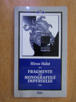 Anticariat: Mircea Malut - Fragmente din monografiile imperiului