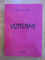 Nicolae Viziteu - Viziteisme