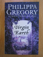 Philippa Gregory - Virgin Earth